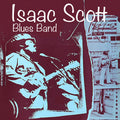 Scott,isaac Blues Band - Isaac Scott Blues Band - Music CD