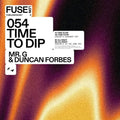 Mr. G & Duncan Forbes - Time To Dip - Vinyl Record