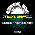 Burwell,tyrone - Memories / Sweet Sexy Thing - Music CD