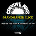 Grandmaster Slice - Turn Up The Music & Thinking Of You - Music CD