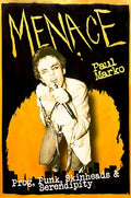 Marko,paul / Menace - Menace: Prog Punk Skinheads & Serendipity - Books