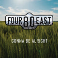 Four80east - Gonna Be Alright - Music CD