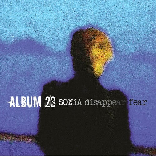 Sonia Disappear Fear - Album 23 - Vinyl Record