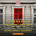 Tcherepnin / Michelangelo Quartett - Chamber Music - Music CD