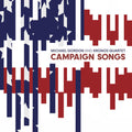 Gordon / Kronos Quartet - Campaign Songs - Vinyl Record