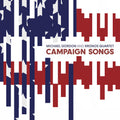 Campaign Songs [LP] Vinyl Record