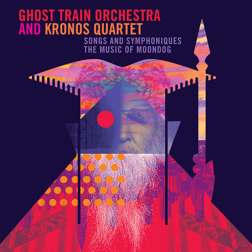 Moondog / Ghost Train Orchestra - Songs & Symphoniques - The Music Of Moondog - Music CD