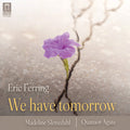Faure / Shepherd / Slettedahl - We Have Tomorrow - Music CD