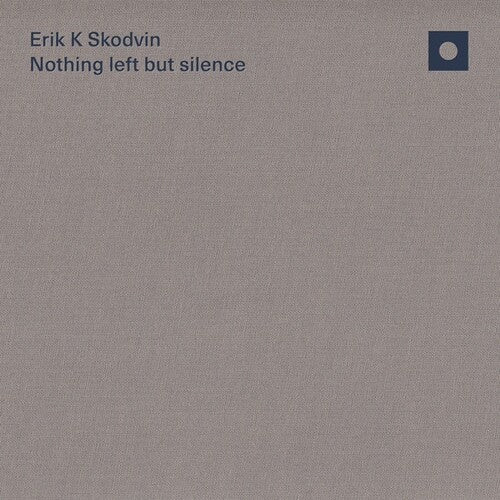 Skodvin,erik K - Nothing Left But Silence - Music CD