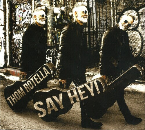 Rotella,thom - Say Hey - Music CD