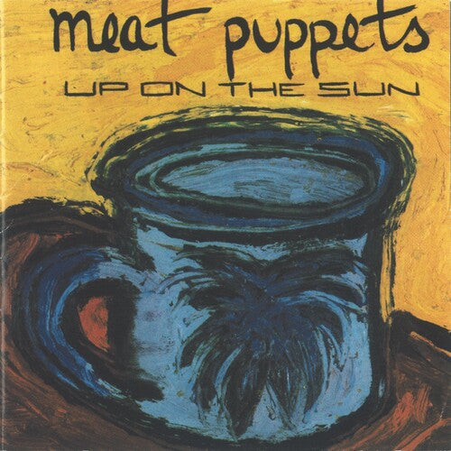 Meat Puppets - Up On The Sun - Vinyl Record