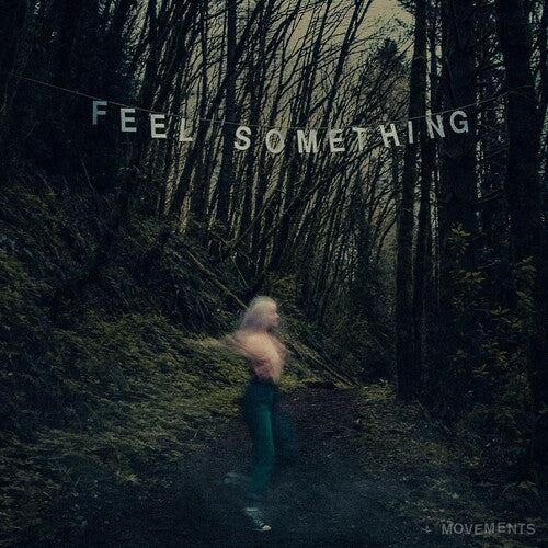 Movements - Feel Something - Vinyl Record
