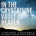 Allan / Doolittle / Luminos Ensemble - In The Crystalline Vault Of Heaven - Music CD