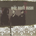 Wide Mouth Mason - Wide Mouth Mason - Vinyl Record