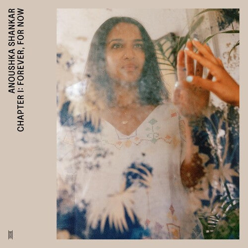 Shankar,anoushka - Chapter I: Forever, For Now - Vinyl Record