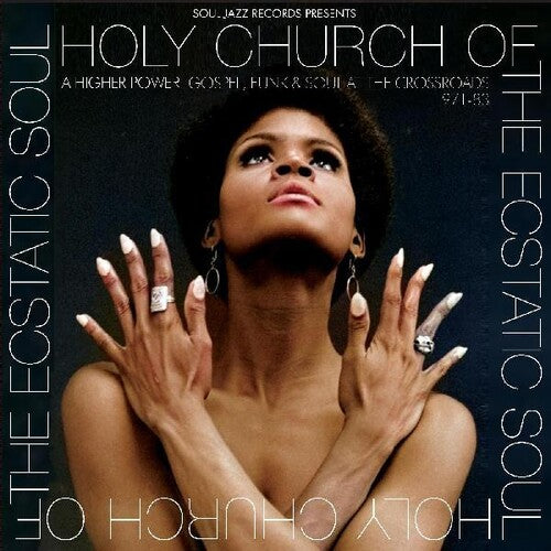 Soul Jazz Records Presents - Holy Church Of The Ecstatic Soul - A Higher Power - Music CD