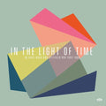 In The Light Of Time: Uk Post-rock & Leftfield Pop - In The Light Of Time: Uk Post-rock & Leftfield Pop - Music CD