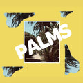 Palms [LP] Vinyl Record