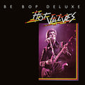 Be-bop Deluxe - Hot Valves - Vinyl Record