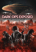 Dark Ops Exposed: Et Bases Bioweapons & Mutants - Dark Ops Exposed: Et Bases Bioweapons & Mutants - DVD