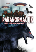 Paranormal Uk: Ufos Cryptids & Hauntings - Paranormal Uk: Ufos Cryptids & Hauntings - DVD