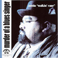 Austin Walkin' Cane - Murder Of A Blues Singer - Music CD