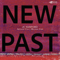 Sanford,jc - New Past - Music CD
