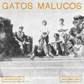Gatos Malucos - Sem Ver O Luar - Vinyl Record