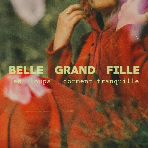 Belle Grand Fille - Les Loups Dorment Tranquille - Music CD