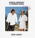 Miskiewicz,dorota / Horta,toninho - Bons Amigos - Music CD