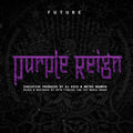 Future - Purple Reign - Vinyl Record