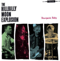 Hillbilly Moon Explosion - Bourgeois Baby - Vinyl Record
