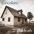 Car Colors - Old Death - Vinyl Record