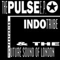 Future Sound Of London / Indo Tribe - Pulse - Vinyl Record