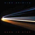 High Spirits - Hard To Stop - CD
