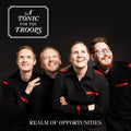 Tonic For The Troops - Realm Of Opportunities - Music CD