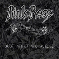 Pink Rose - Just What We Needed - Music CD