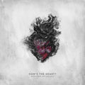 How's The Heart? [Deluxe]