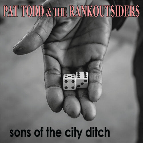 Todd,pat & Rankoutsiders - Sons Of The City Ditch - Music CD
