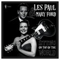 Paul,les / Ford,mary - Sitting On Top Of The World: 1950-55 - Vinyl Record