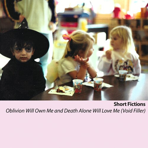 Short Fictions - Oblivion Will Own Me And Death Alone Will Love Me - Vinyl Record