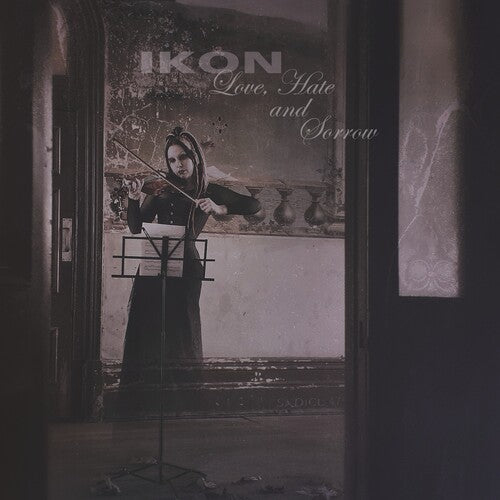 Ikon - Love Hate And Sorrow - Music CD