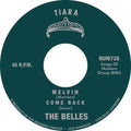 Belles - Melvin B/w Come Back - Vinyl Record