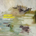 Hof,jasper Van't / Bijma,greetje / Fickelscher,han - Abstract Uncertainty - Vinyl Record