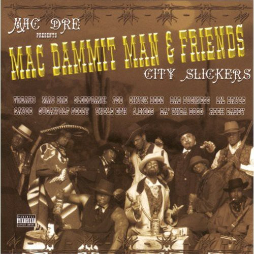 Mac Dre - Mac Dammit Man & Friends: City Slickers - Music CD