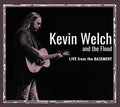 Welch,kevin & The Flood - Live From The Basement - Music CD