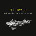 Buchwald - Escape From What Life Is - Music CD