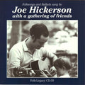 Hickerson,joe - Joe Hickerson With A Gathering Of Friends - Music CD