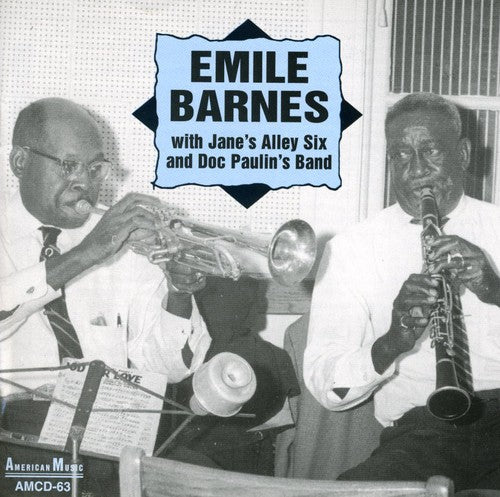 Barnes,emile - Emile Barnes With Jane's Alley Six & Doc - Music CD