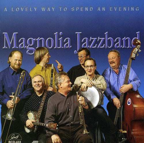 Magnolia Jazzband - Lovely Way To Spend An Evening - Music CD